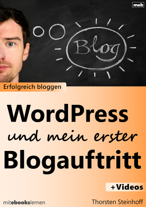 WordPress und mein erster Blogauftritt von Steinhoff,  Thorsten