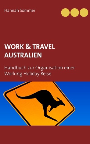 Work and Travel Australien von Sommer,  Hannah