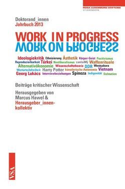 WORK IN PROGRESS. WORK ON PROGRESS. von Beyer,  Sandra, Dietrich,  Antje, Maren,  Kellermann, Pöschl,  Doreen, Wölck,  Sascha