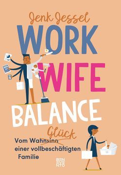 Work-Wife-Balance von Jessel,  Jenk, Warfelmann,  Josephine