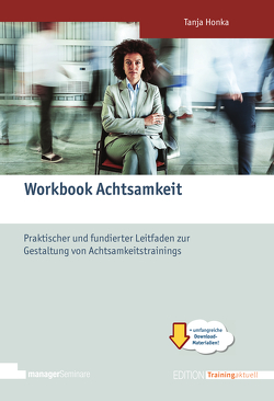 Workbook Achtsamkeit von Honka,  Tanja