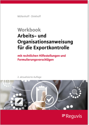 Workbook Arbeits- und Organisationsanweisung für die Exportkontrolle von Dinkhoff,  Stefan, Möllenhoff,  Ulrich