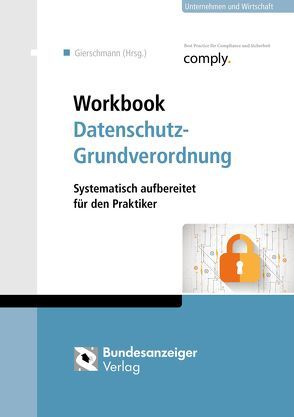 Workbook Datenschutz-Grundverordnung von Gierschmann,  Sibylle