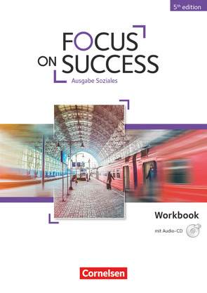 Focus on Success – 5th Edition – Soziales – B1/B2 von Benford,  Michael, Macfarlane,  John Michael, Preedy,  Ingrid, Williams,  Isobel E.