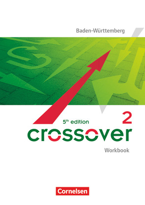 Crossover – 5th edition Baden-Württemberg – B2/C1: Band 2 – 12./13. Schuljahr von Clifford-Grein,  Marilyn