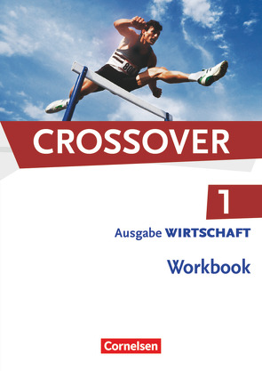 Crossover – Wirtschaft – B1/B2: Band 1 – 11. Schuljahr von Clifford-Grein,  Marilyn