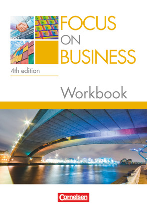 Focus on Business – Englisch für berufliche Schulen – 4th Edition – B1/B2 von Williams,  Isobel E.