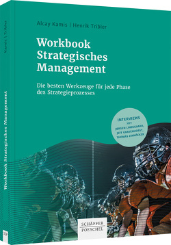 Workbook Strategisches Management von Kamis,  Alcay, Tribler,  Henrik