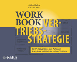 Workbook Vertriebsstrategie von Bähr,  Claudius, Pellny,  Michael