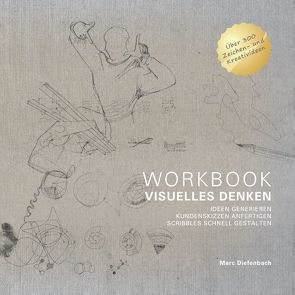 WORKBOOK VISUELLES DENKEN von Diefenbach,  Marc