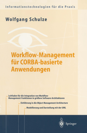 Workflow-Management für COBRA-basierte Anwendungen von Schulze,  Wolfgang