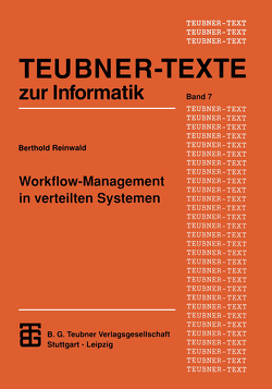 Workflow-Management in verteilten Systemen von Reinwald,  Berthold