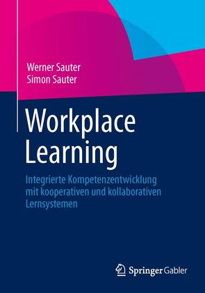 Workplace Learning von Sauter,  Simon, Sauter,  Werner