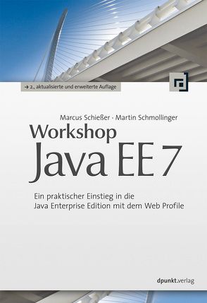 Workshop Java EE 7 von Schießer,  Marcus, Schmollinger,  Martin