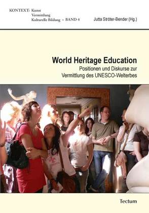 World Heritage Education von Ströter-Bender,  Jutta