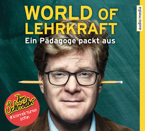 World of Lehrkraft von Schroeder,  Johannes