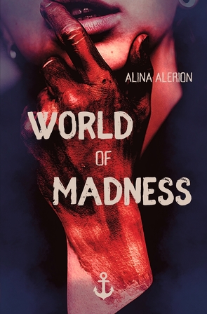 World of Madness von Alerion,  Alina