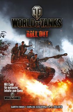 World of Tanks – Graphic Novel von Ennis,  Garth, Ezquerra,  Carlos, Holden,  J. P., Kronsbein,  Bernd