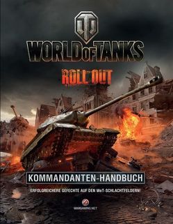 World of Tanks Kommandanten-Handbuch von Hall,  Roland, Hattfield,  Tom