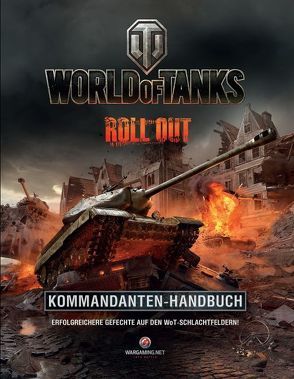 World of Tanks Kommandanten-Handbuch von Hall,  Roland, Hattfield,  Tom