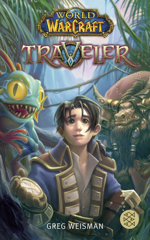 World of Warcraft: Traveler von Didier,  Samwise, Kasprzak,  Andreas, Weisman,  Greg