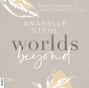 Worlds Beyond von Burghardt,  Marie, Stehl,  Anabelle, Tennstedt,  Julian
