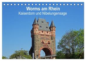 Worms am Rhein – Kaiserdom und Nibelungensage (Tischkalender 2024 DIN A5 quer), CALVENDO Monatskalender von Andersen,  Ilona