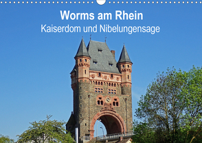 Worms am Rhein – Kaiserdom und Nibelungensage (Wandkalender 2021 DIN A3 quer) von Andersen,  Ilona