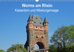 Worms am Rhein – Kaiserdom und Nibelungensage (Wandkalender 2022 DIN A3 quer) von Andersen,  Ilona