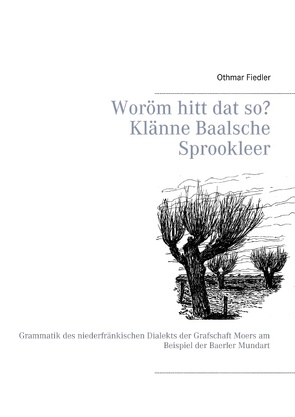 Woröm hitt dat so? Klänne Baalsche Sprookleer von Fiedler,  Othmar