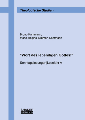 „Wort des lebendigen Gottes!“ von Kammann,  Bruno, Simmon-Kammann,  Maria-Regina