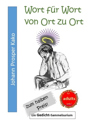 Wort für Wort von Ort zu Ort von Kako,  Johann Prosper