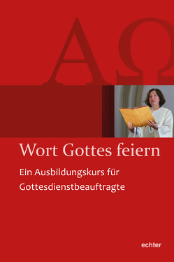 Wort Gottes feiern von Liturgiereferat der Diözese Würzburg