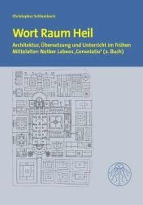 Wort Raum Heil von Schlembach,  Christopher