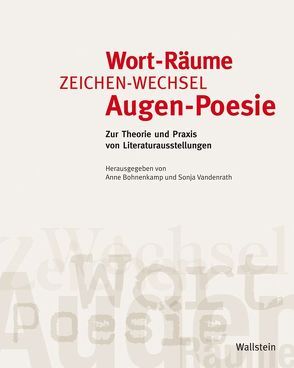 Wort-Räume, Zeichen-Wechsel, Augen-Poesie von Bohnenkamp,  Anne, Vandenrath,  Sonja