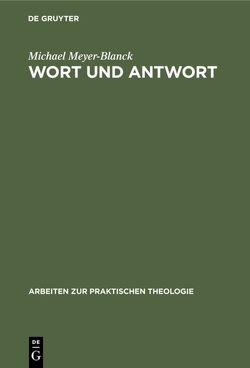 Wort und Antwort von Meyer-Blanck,  Michael