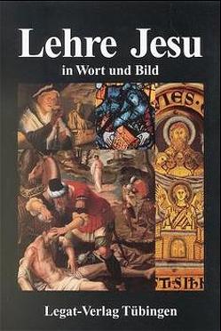 Wort und Bild Reihe / Lehre Jesu in Wort und Bild von Aßmus-Neumann,  Friederike, Gass,  Erhard, Neumann,  Jörg, Ostarhild,  Heike