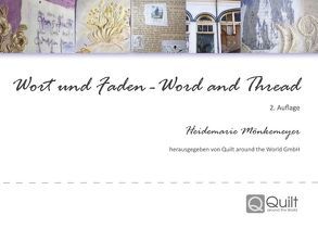 Wort und Faden – Word and Thread von Mönkemeyer,  Heidemarie, Quilt around the World GmbH,  .