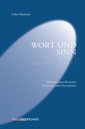 Wort und Sinn von Baumann,  Lukas