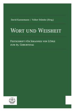 Wort und Weisheit von Kannemann,  David, Stümke,  Volker