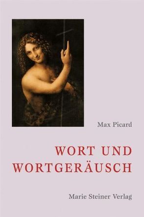 Wort und Wortgeräusch von Picard,  Max, Sponsel-Slezak,  Otto Ph