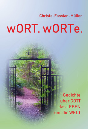 wORT. wORTe. von Fassian-Müller,  Christel