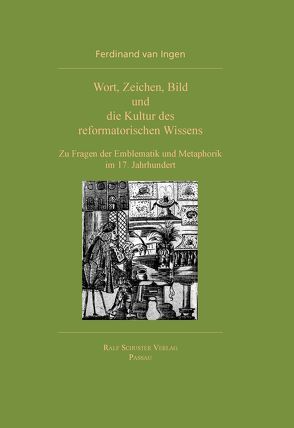 Wort, Zeichen, Bild und die Kultur des reformatorischen Wissens von van Ingen,  Ferdinand