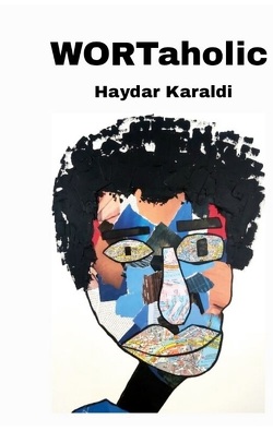 WORTaholic von Karaldi,  Haydar