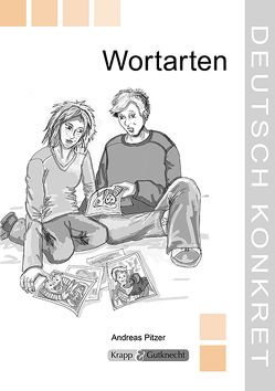 Wortarten – Lehrerheft von Pitzer,  Andreas