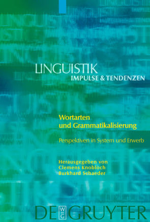 Wortarten und Grammatikalisierung von Knobloch,  Clemens, Schaeder,  Burkhard