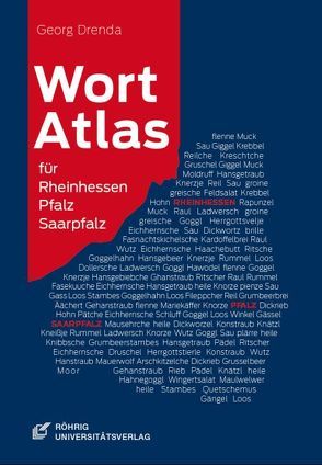 Wortatlas für Rheinhessen, Pfalz und Saarpfalz von Drenda,  Georg