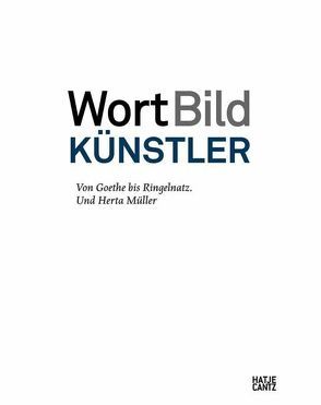 WortBildKünstler von Askgard,  Ejnar Stig, Bastek,  Alexander, Guratzsch,  Herwig, Hofmann,  Karl-Ludwig, Luckhardt,  Ulrich, Möbus,  Frank, Mueller,  Herta, Naumann,  Barbara, Pankow,  Edgar, Präger ,  Christmut, Richter,  Harald, Schmidt-Möbus,  Friederike, Schmökel,  Lisa, Wendermann,  Gerda, Wichner,  Ernest