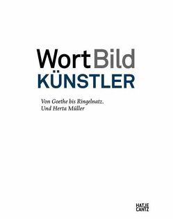 WortBildKünstler von Askgard,  Ejnar Stig, Bastek,  Alexander, Guratzsch,  Herwig, Hofmann,  Karl-Ludwig, Luckhardt,  Ulrich, Möbus,  Frank, Mueller,  Herta, Naumann,  Barbara, Pankow,  Edgar, Präger ,  Christmut, Schmidt-Möbus,  Friederike, Schmökel,  Lisa, Wendermann,  Gerda, Wichner,  Ernest