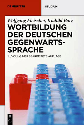 Wortbildung der deutschen Gegenwartssprache von Barz,  Irmhild, Fleischer,  Wolfgang, Schröder,  Marianne